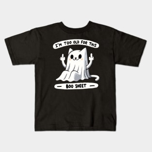 I’m too old for this Boo Shit Halloween Cat Kids T-Shirt